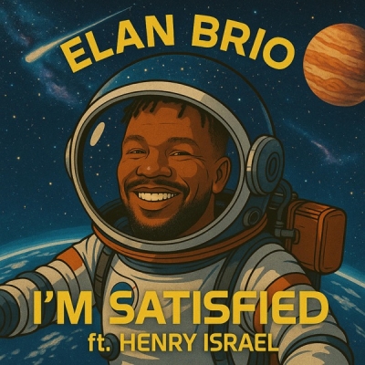 Elan Brio - I'm Satisfied