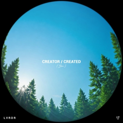 LVRDR - Creator / Created (You)