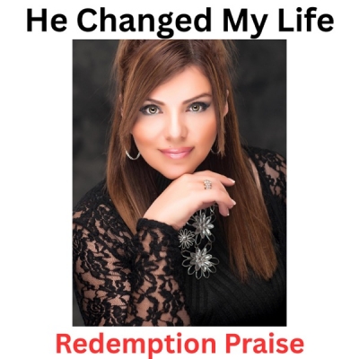 Redemption Praise - He Changed My Life