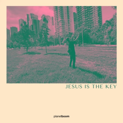 Planetboom - Jesus Is the Key