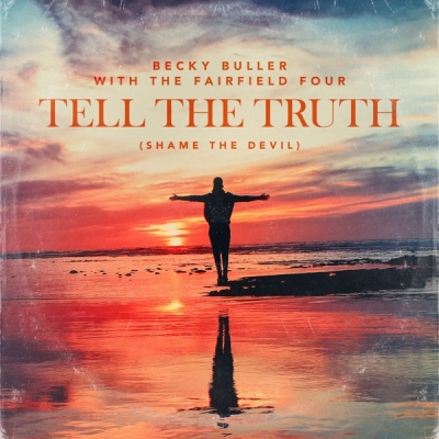 Becky Buller - Tell the Truth (Shame the Devil)