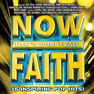 New Christian Compilation Album 'NOW That's What I Call Faith' Released