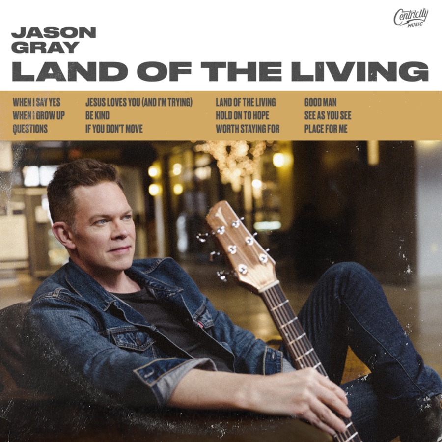 Jason Gray - Land of the Living