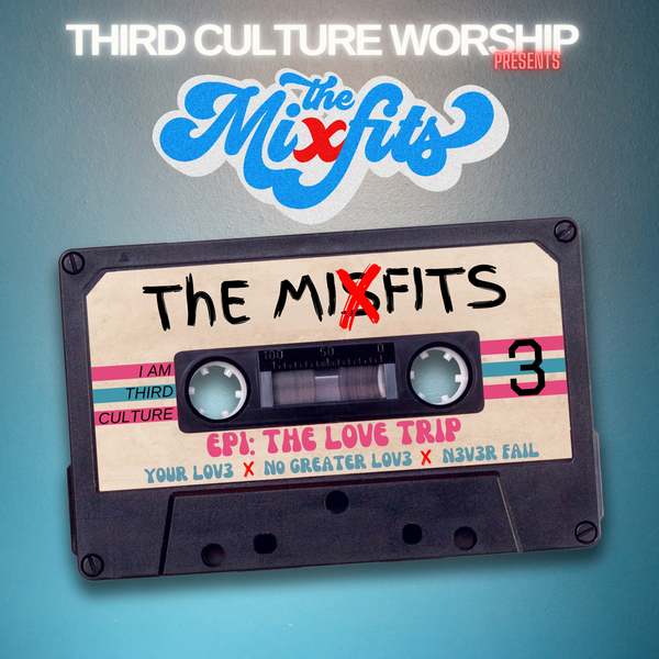 Third Culture Worship - Love Trip