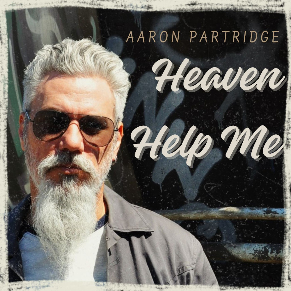 Aaron Partridge - Heaven Help Me