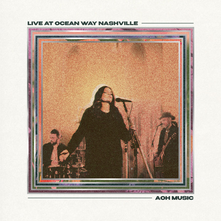 AOH Music - Live At Ocean Way Nashville