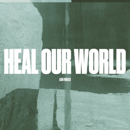 AOH Music - Heal Our World