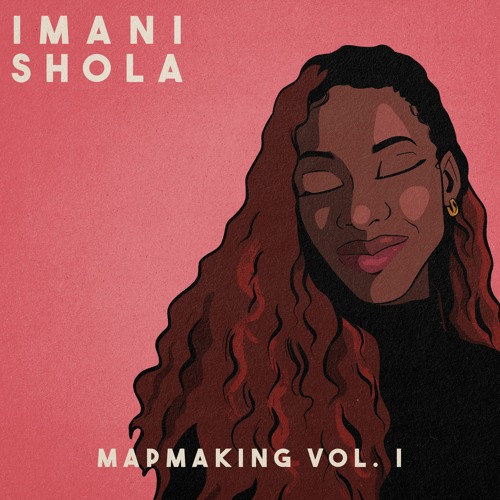 Imani Shola - Mapmaking, Vol. I