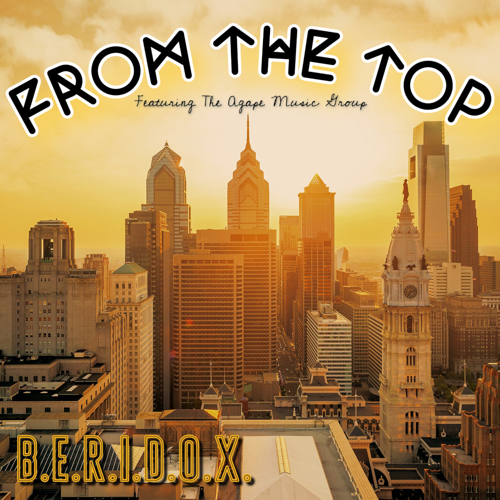 B.E.R.I.D.O.X. - From the Top