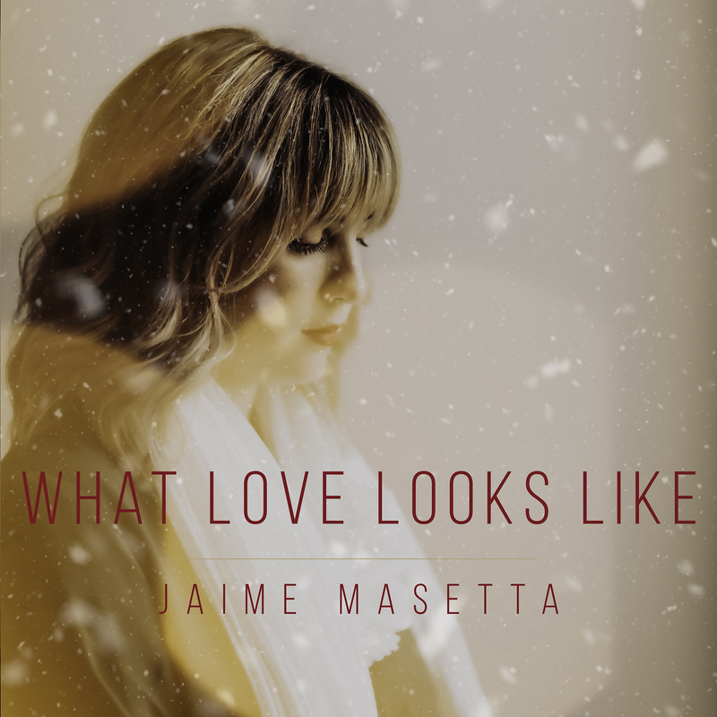 Jaime Masetta - What Love Looks Like