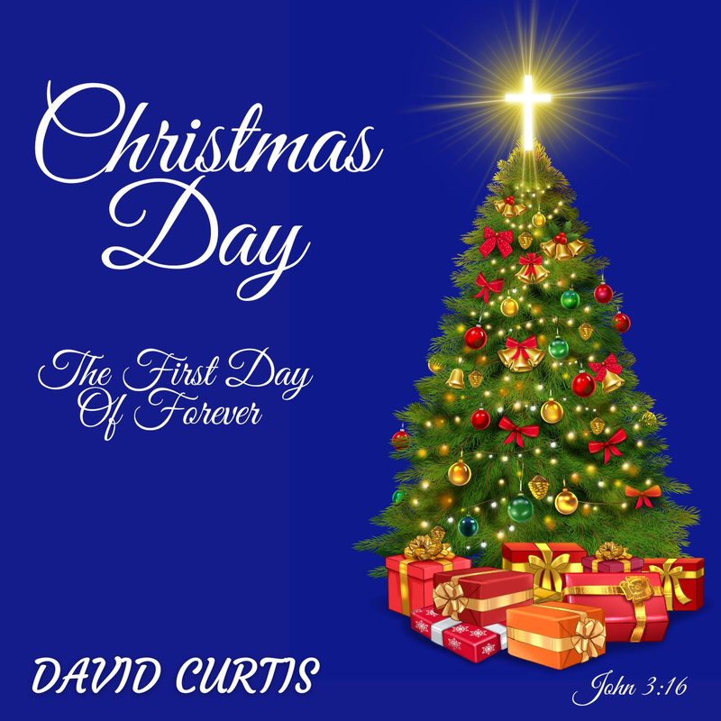 David Curtis - Christmas Day (The First Day of Forever)