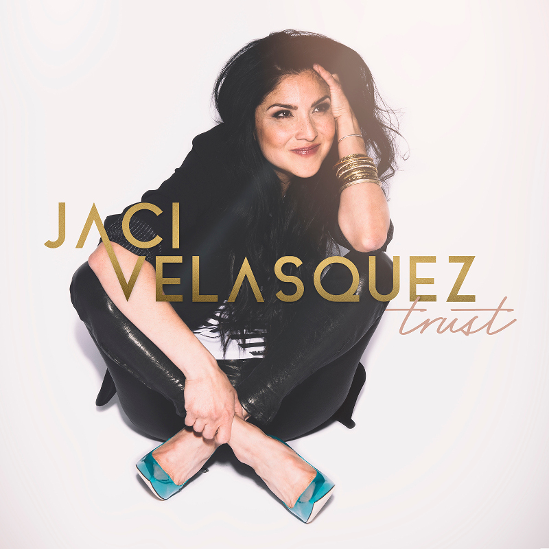 Jaci Velasquez - Trust