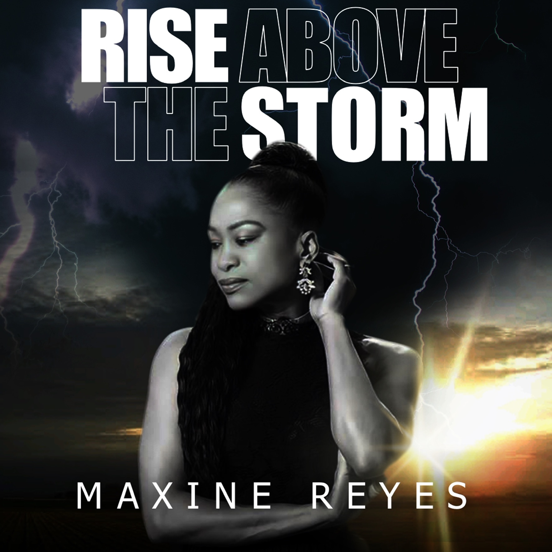 Maxine Reyes - Rise Above the Storm