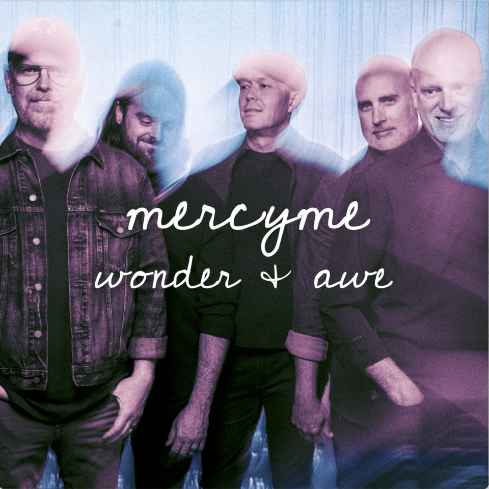 Mercy Me - WONDER & AWE