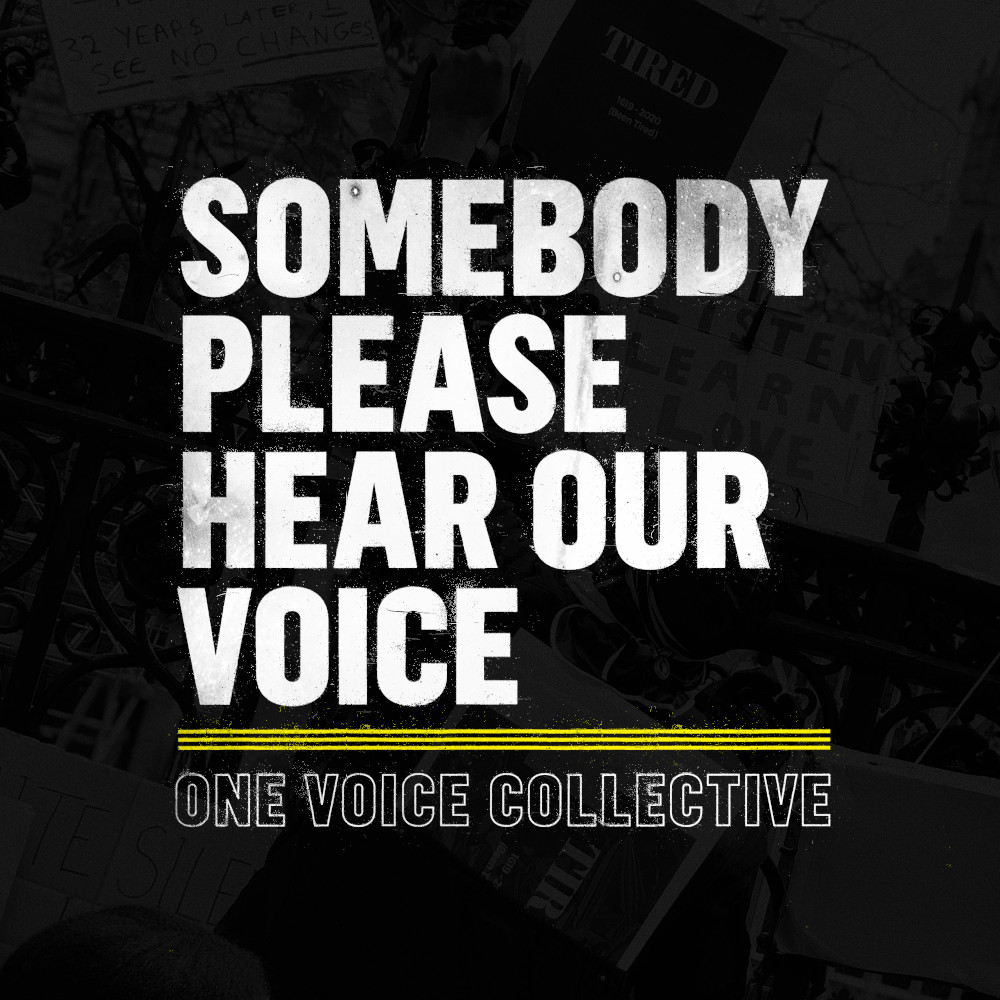 One Voice Collective Launch Ground Breaking BLM Video 'Somebody Please Hear Our Voice'