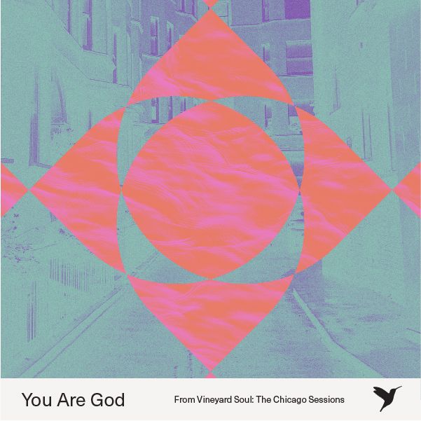 Vineyard Worship - You Are God