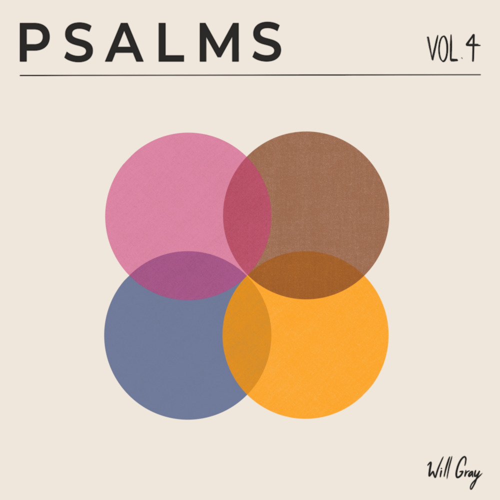 Will Gray - Psalms, Vol.4