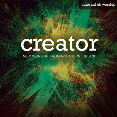 Vineyard Worship - Creator