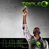 Triple O - Flatline