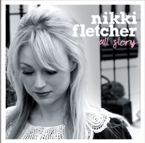 Nikki Fletcher - All Glory
